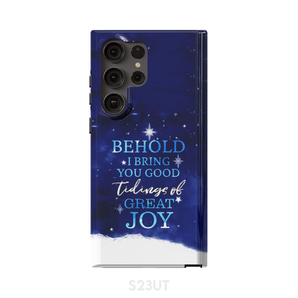 Behold I Bring You Good Tidings Of Great Joy Christmas Phone Case - Bible Verse Phone Cases Samsung