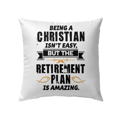 Being A Christian Is Not Easy Christian Pillow
