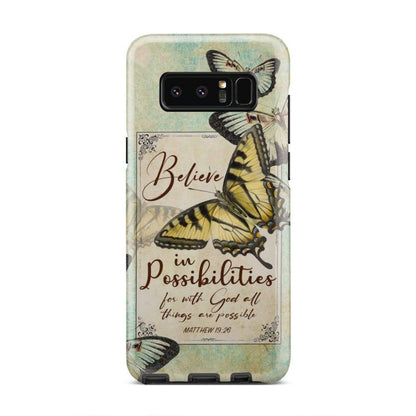 Believe In Possibilities Butterfly Matthew 1926 Bible Verse Phone Case - Bible Verse Phone Cases Samsung
