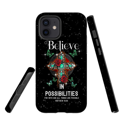 Believe In Possibilities For With God All Things Are Possible Phone Case - Bible Verse Phone Cases Samsung
