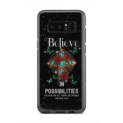 Believe In Possibilities For With God All Things Are Possible Phone Case - Bible Verse Phone Cases Samsung