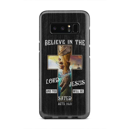 Believe In The Lord Jesus Acts 1631 Bible Verse Phone Case - Jesus Phone Case - Bible Verse Phone Cases Samsung