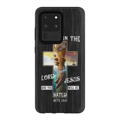 Believe In The Lord Jesus Acts 1631 Bible Verse Phone Case - Jesus Phone Case - Bible Verse Phone Cases Samsung