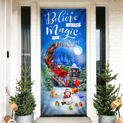 Believe In The Magic Of Christmas - Santa Claus Door Cover - Christmas Outdoor Decoration