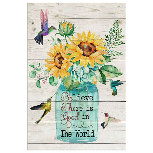 Believe There Is Good In The World Canvas Wall Art - Christian Canvas Prints - Bible Verse Canvas