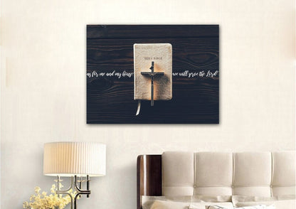 Bible & Cross As For Me And My House We Will Serve The Lord 1 Wall Art - Christian Canvas Wall Art
