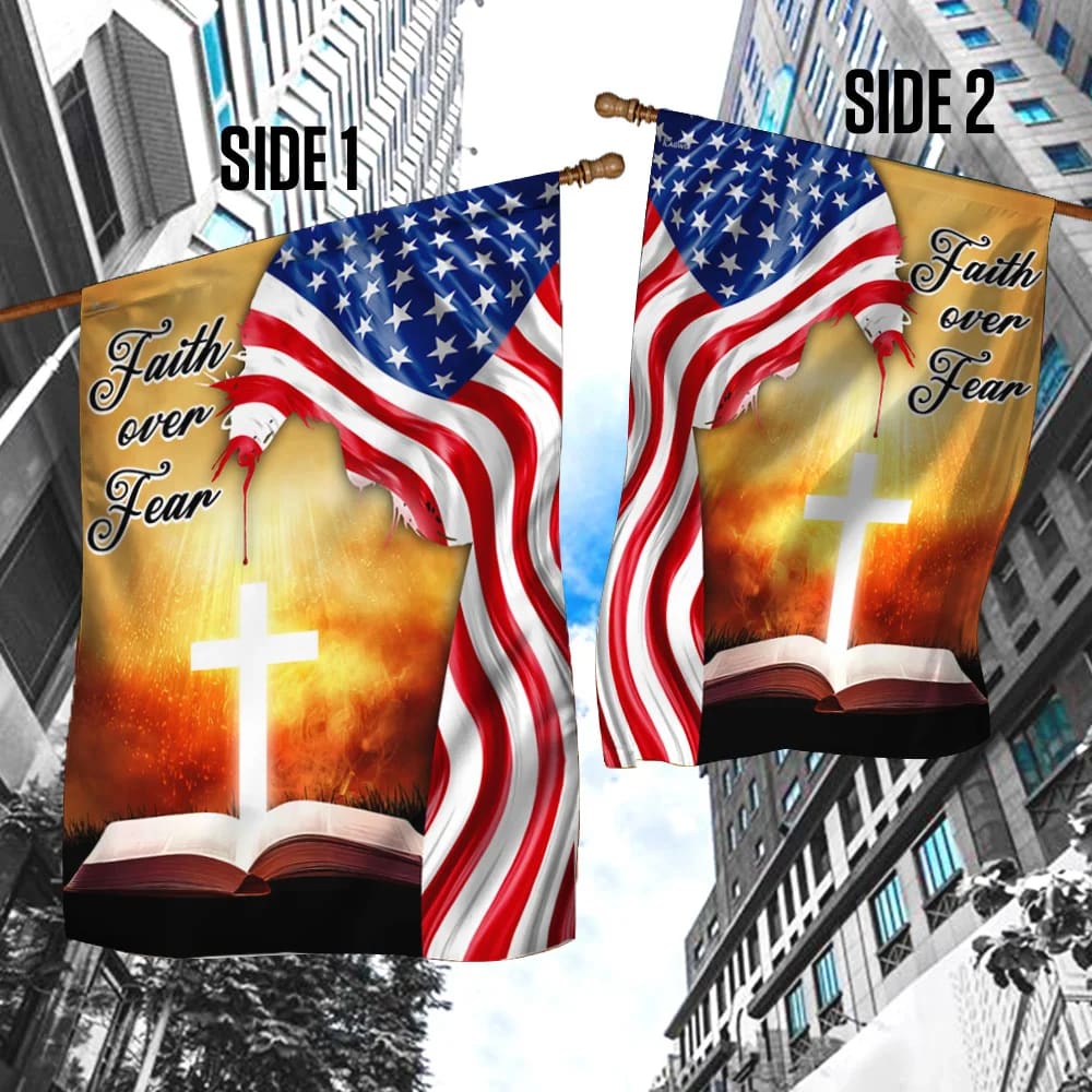 Bible Cross Holy Light Faith Over Fear American Flag - Outdoor Christian House Flag - Christian Garden Flags