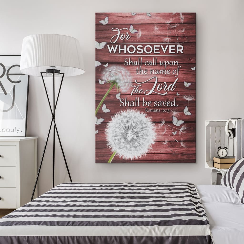 Bible Verse For Whosoever Shall Call Upon The Name Of The Lord Canvas Art - Bible Verse Canvas - Scripture Wall Art
