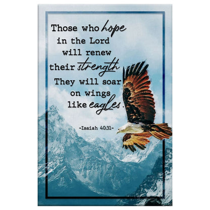 Bible Verse Isaiah 4031 Niv Those Who Hope In The Lord Canvas Art - Bible Verse Canvas - Scripture Wall Art