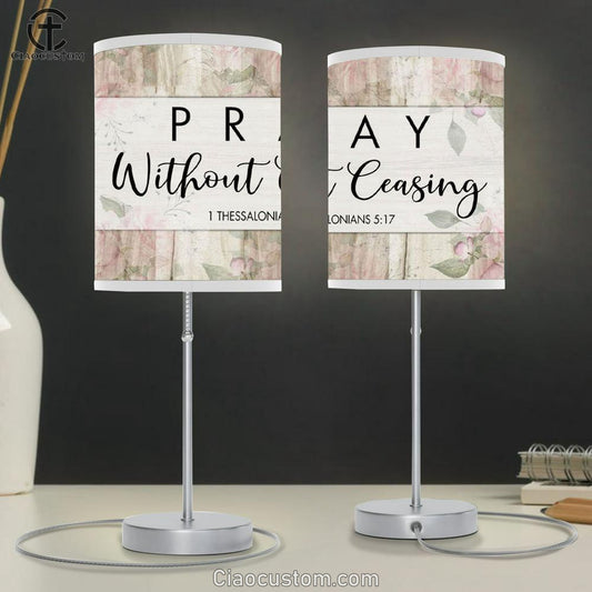 Bible Verse Lamp Art 1 Thessalonians 517 Pray Without Ceasing Table Lamp Print - Christian Room Decor