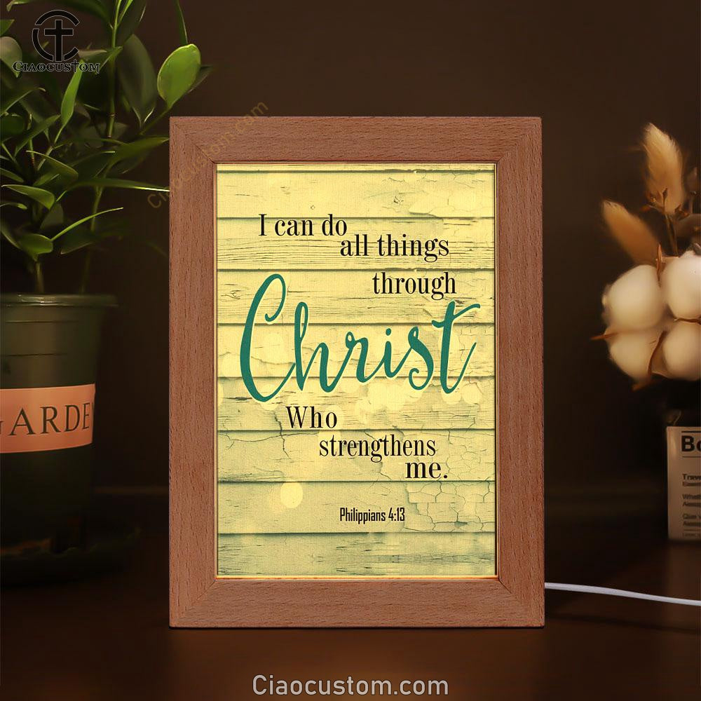 Bible Verse Philippians 413 I Can Do All Things Through Christ Frame Lamp Prints - Bible Verse Wooden Lamp - Scripture Night Light