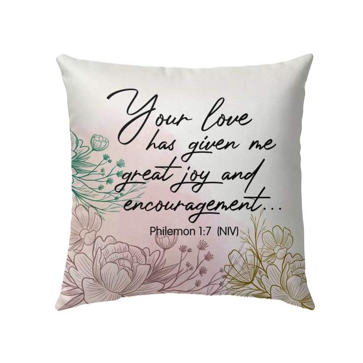 Bible Verse Pillow Philemon 17 Your Love Has Given Me Great Joy