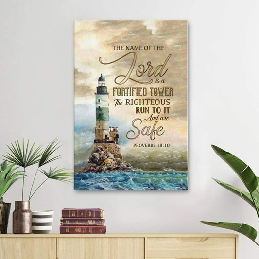 Bible Verse Proverbs 1810 The Name Of The Lord Is A Fortified Tower Canvas Art - Bible Verse Canvas - Scripture Wall Art