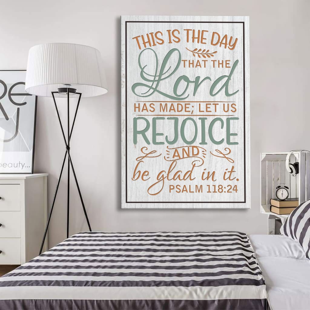 Bible Verse Psalm 11824 This Is The Day That The Lord Has Made Canvas Art - Bible Verse Canvas - Scripture Wall Art