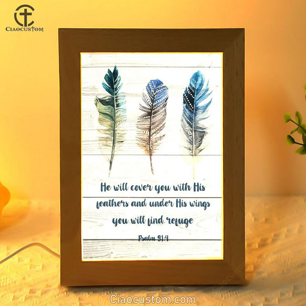 Bible Verse Psalm 914 He Will Cover You With His Feathers Frame Lamp P Bible verse psalm 914 he will cover you with his feathers frame lamp p