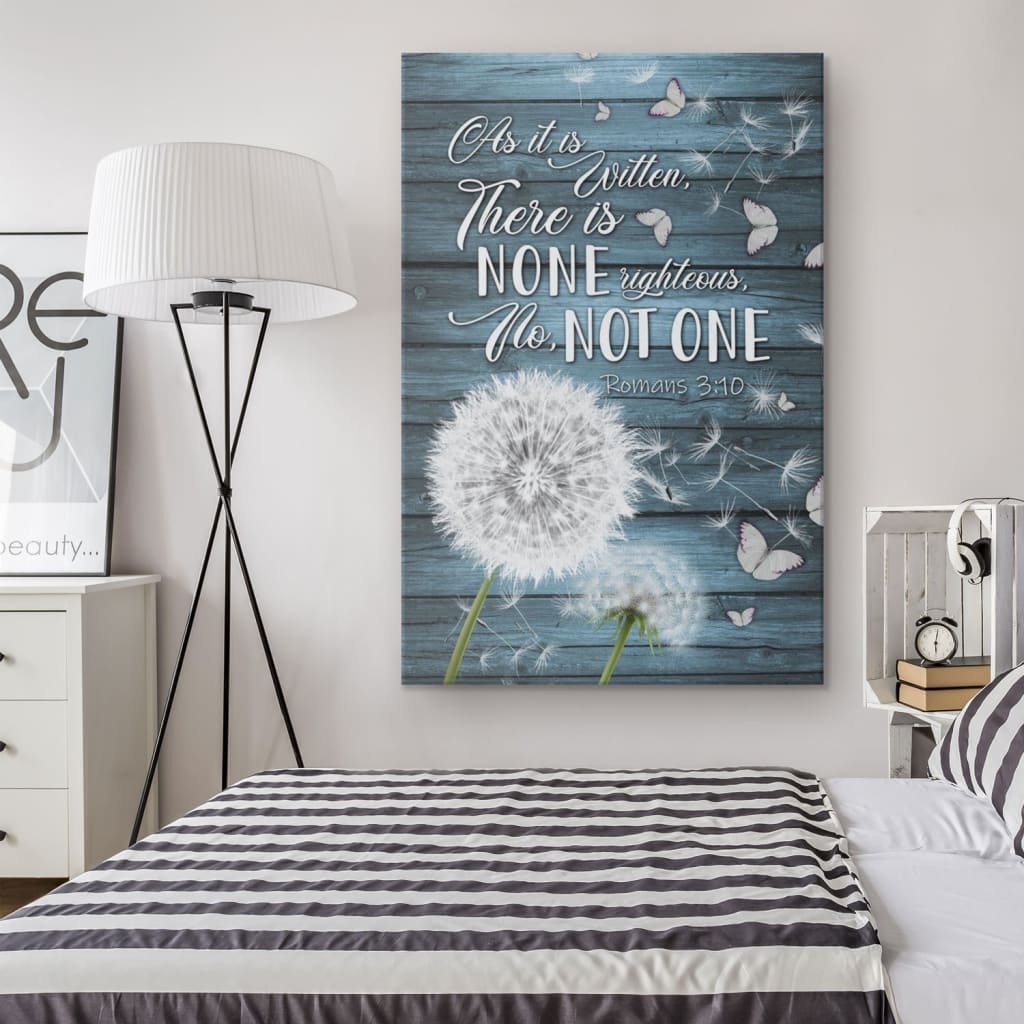 Bible Verse Romans 310 As It Is Written There Is None Righteous Canvas Art - Bible Verse Canvas - Scripture Wall Art