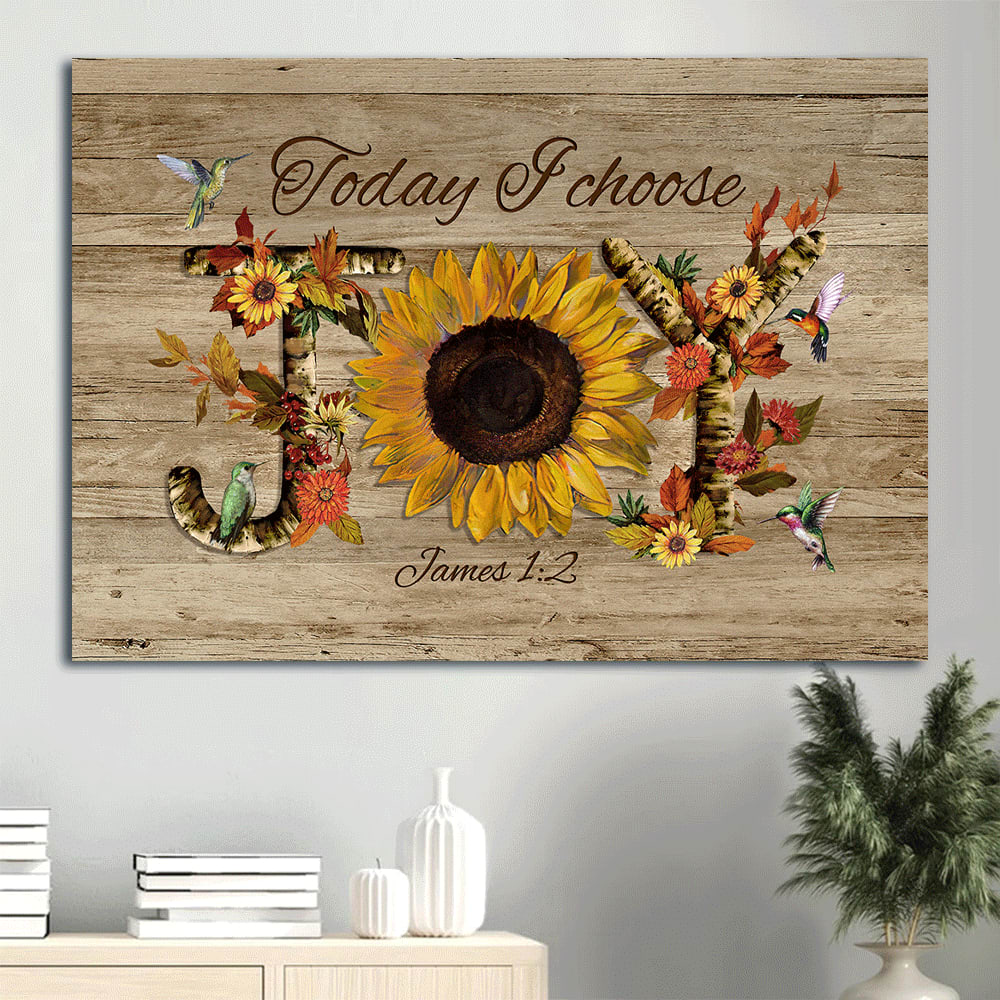 Bible Verse Sunflower Watercolor Hummingbirds Today I Choose Joy Canvas Wall Art - Christian Wall Decor