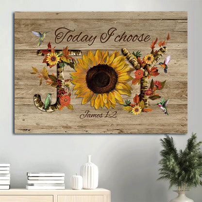 Bible Verse Sunflower Watercolor Hummingbirds Today I Choose Joy Canvas Wall Art - Christian Wall Decor