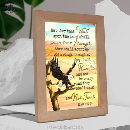 Bible Verse They That Wait Upon The Lord Isaiah 4031 Frame Lamp Prints - Bible Verse Wooden Lamp - Scripture Night Light