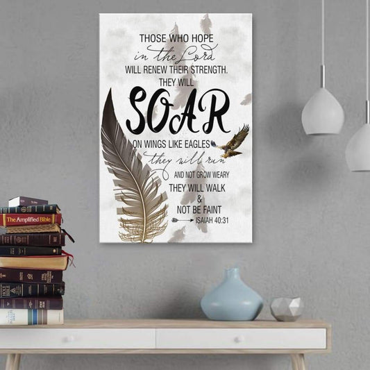 Bible Verse Those Who Hope In The Lord Isaiah 4031 Canvas Art - Bible Verse Canvas - Scripture Wall Art