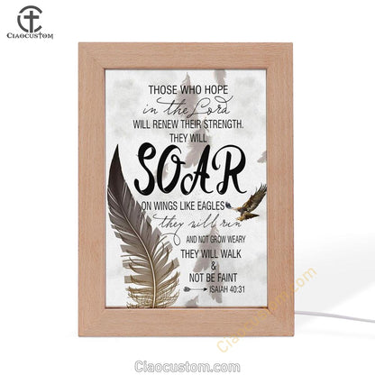 Bible Verse Those Who Hope In The Lord Isaiah 4031 Frame Lamp Prints - Bible Verse Wooden Lamp - Scripture Night Light