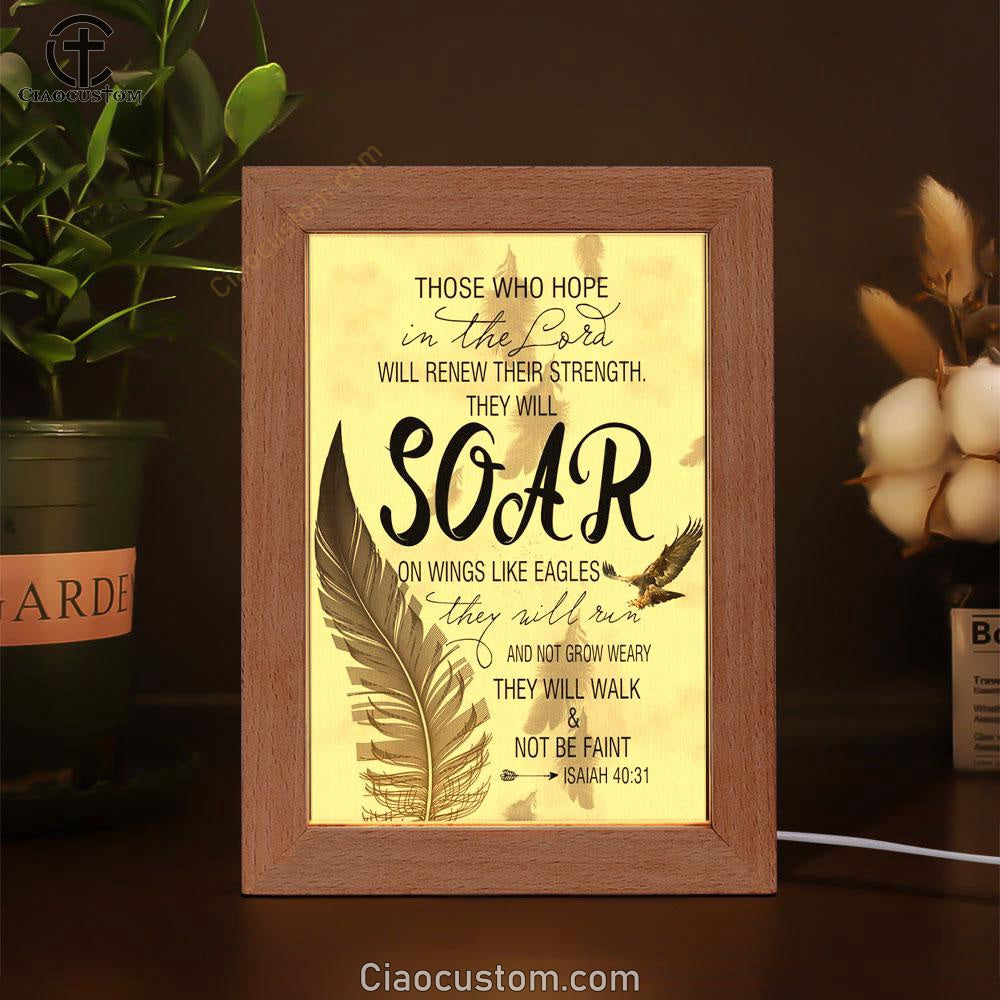 Bible Verse Those Who Hope In The Lord Isaiah 4031 Frame Lamp Prints - Bible Verse Wooden Lamp - Scripture Night Light