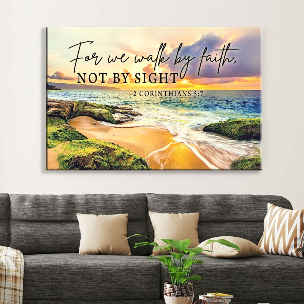 Bible Verse Wall Art 2 Corinthians 57 We Walk By Faith Not By Sight Wall Art Canvas Print - Religious Wall Decor