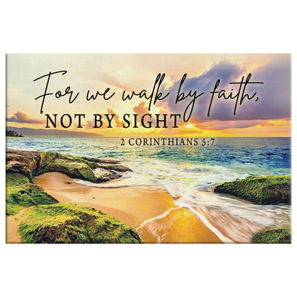 Bible Verse Wall Art 2 Corinthians 57 We Walk By Faith Not By Sight Wall Art Canvas Print - Religious Wall Decor