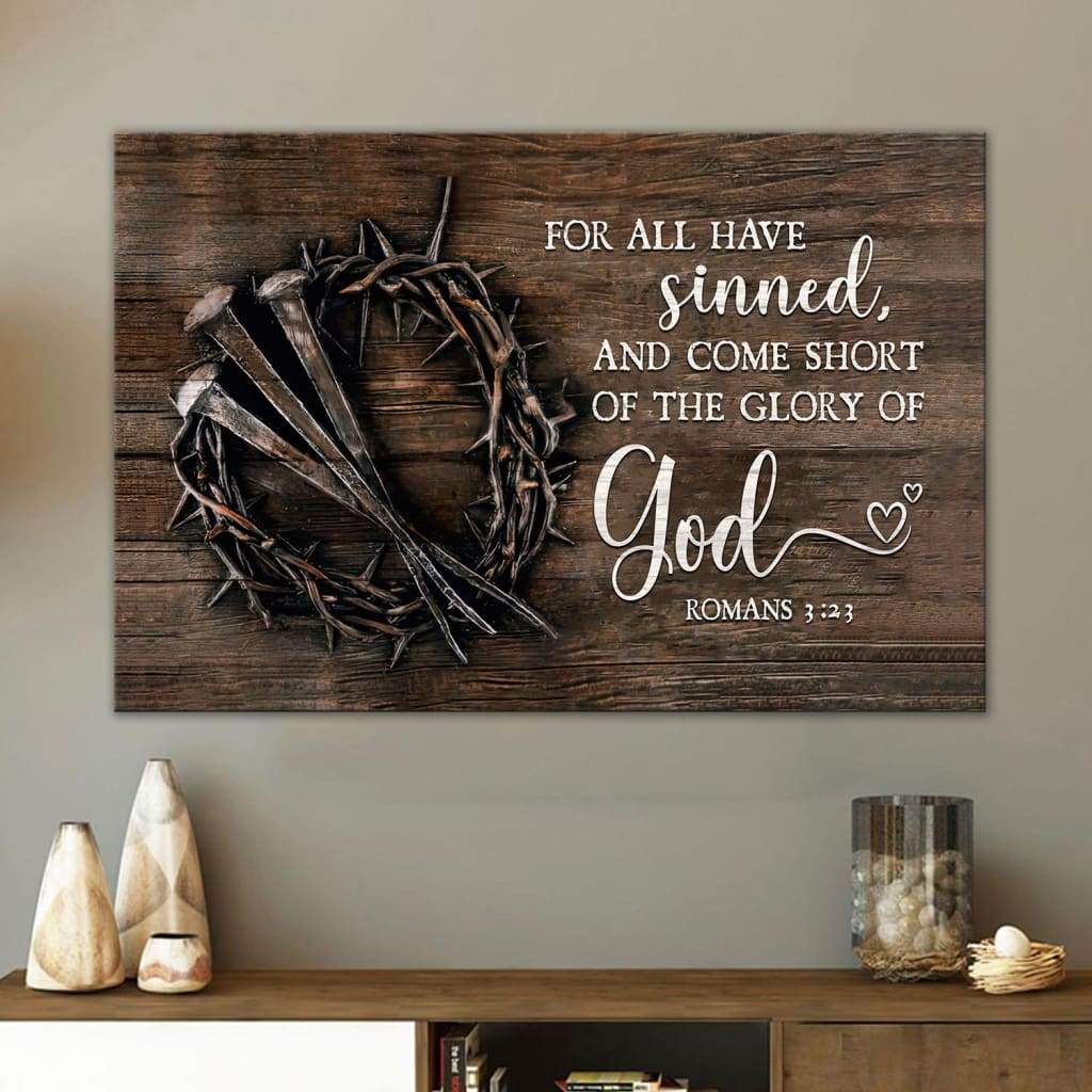 Bible Verse Wall Art For All Have Sinned Kjv Romans 323 Canvas Print - Religious Wall Decor