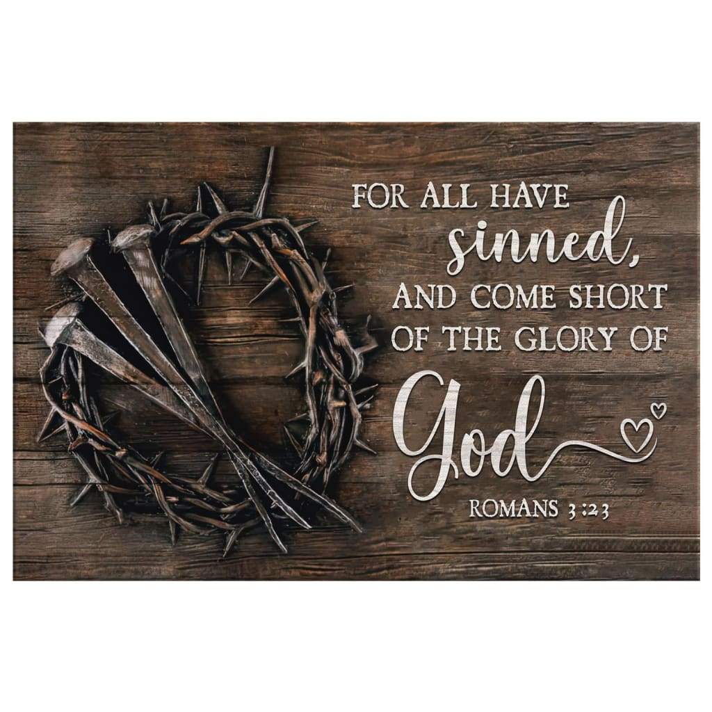 Bible Verse Wall Art For All Have Sinned Kjv Romans 323 Canvas Print - Religious Wall Decor