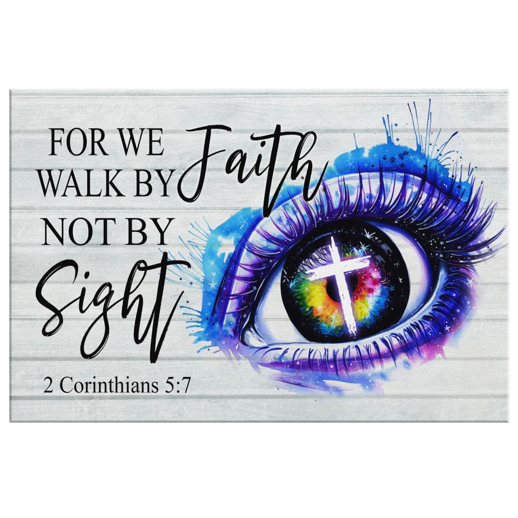 Bible Verse Wall Art For We Walk By Faith Not By Sight 2 Corinthians 57 Canvas Art - Religious Wall Decor