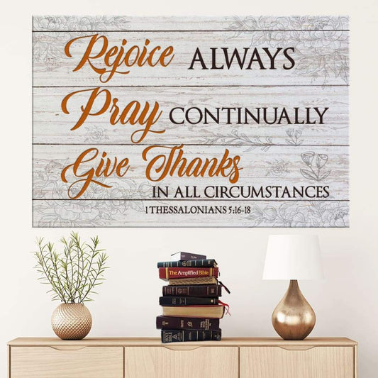 Bible Verse Wall Art Rejoice Always Pray Continually Give Thanks Canvas Print - Religious Wall Decor