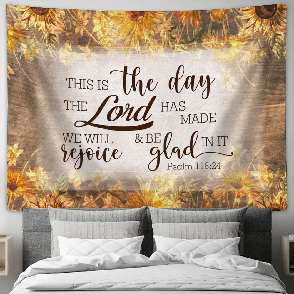 Bible Verse Wall Art This Is The Day Lord Has Made Psalm 11824 - Religious Tapestry - Christian Wall Tapestry