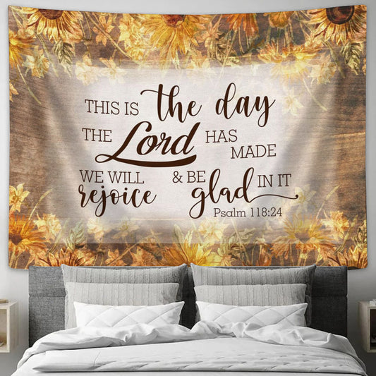 Bible Verse Wall Art This Is The Day Lord Has Made Psalm 11824 - Religious Tapestry - Christian Wall Tapestry