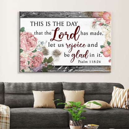 Bible Verse Wall Art This Is The Day That The Lord Has Made Wall Art Canvas Print - Religious Wall Decor