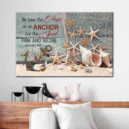 Bible Verse Wall Art We Have This Hope As An Anchor For The Soul, Beach Coastal Christian Wall Decor - Religious Wall Decor