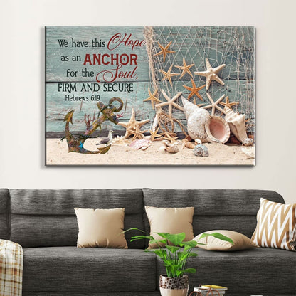 Bible Verse Wall Art We Have This Hope As An Anchor For The Soul, Beach Coastal Christian Wall Decor - Religious Wall Decor