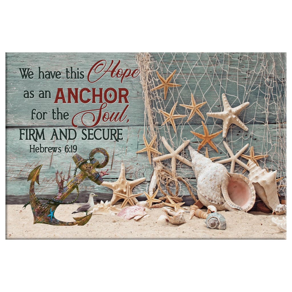 Bible Verse Wall Art We Have This Hope As An Anchor For The Soul, Beach Coastal Christian Wall Decor - Religious Wall Decor