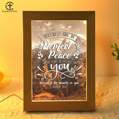 Bible Verse You Keep Him In Perfect Peace Isaiah 263 Frame Lamp Prints - Bible Verse Wooden Lamp - Scripture Night Light