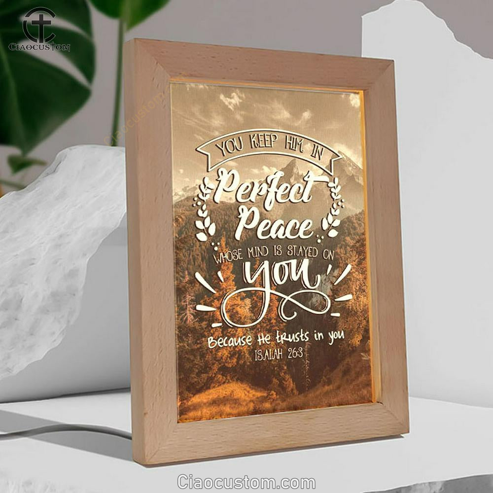 Bible Verse You Keep Him In Perfect Peace Isaiah 263 Frame Lamp Prints - Bible Verse Wooden Lamp - Scripture Night Light