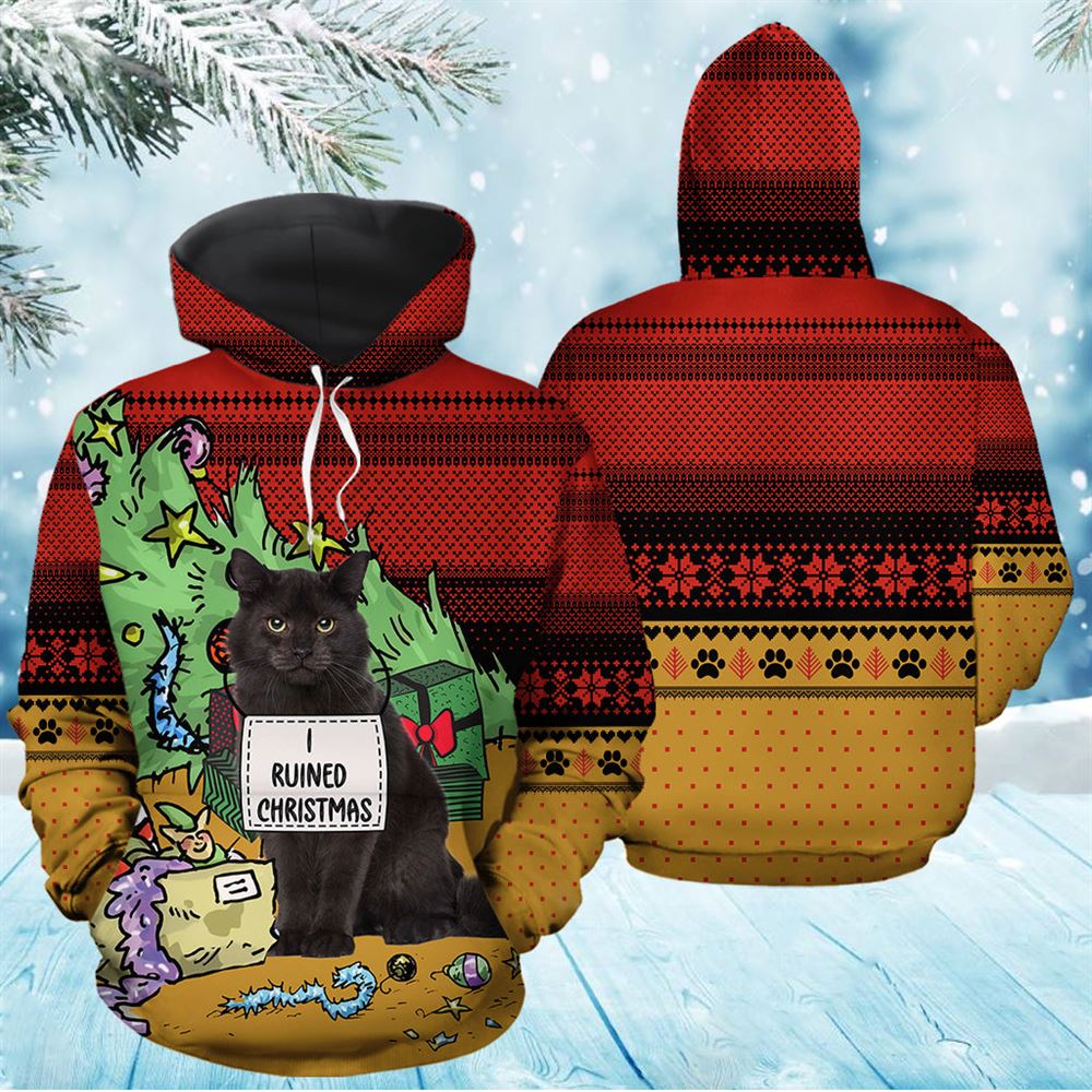 Black Cat Ruined Christmas All Over Print 3D Hoodie For Men And Women, Best Gift For Cat lovers, Best Outfit Christmas