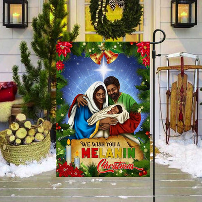 Black Holy Family Nativity Flag We Wish You A Melanin Christmas - Religious Christmas House Flags