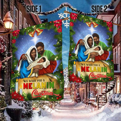 Black Holy Family Nativity Flag We Wish You A Melanin Christmas - Religious Christmas House Flags