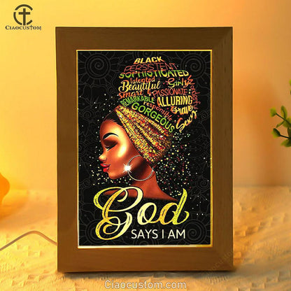 Black Woman God Says I Am Frame Lamp Prints - Bible Verse Wooden Lamp - Scripture Night Light