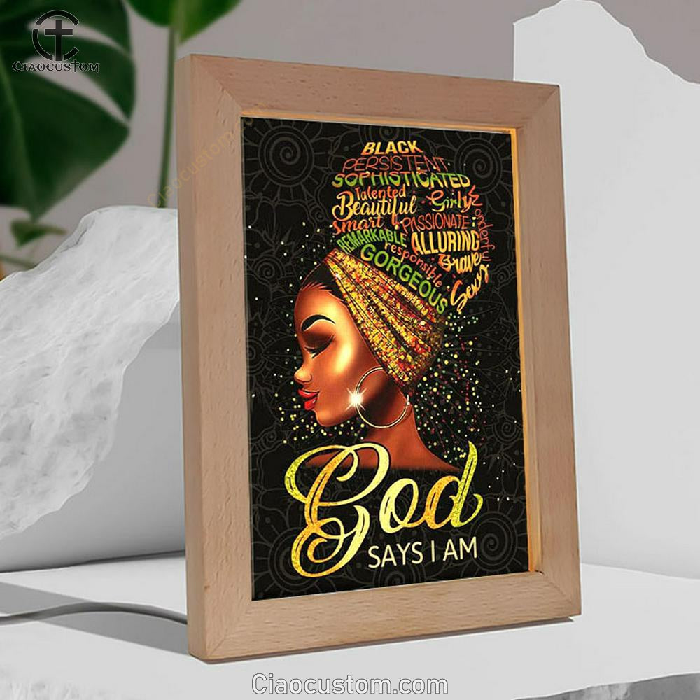 Black Woman God Says I Am Frame Lamp Prints - Bible Verse Wooden Lamp - Scripture Night Light