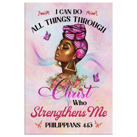 Black Woman I Can Do All Things Through Christ Christian Canvas Wall Art - Christian Canvas Prints - Bible Verse Canvas
