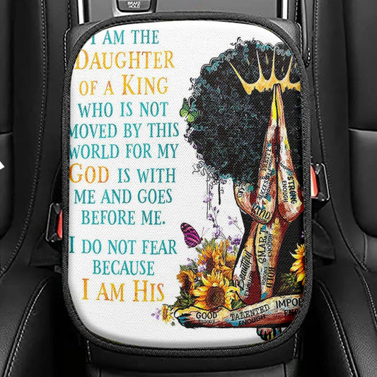 Black Women I Am The Daughter Of A King Seat Box Cover, Christian Car Center Console Cover