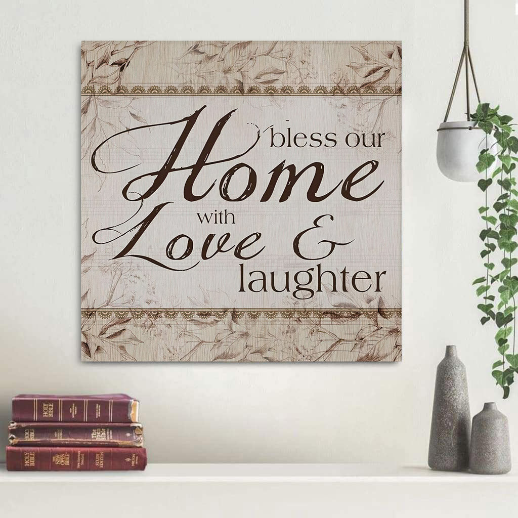 Bless Our Home With Love And Laughter Wall Art Canvas Christian Decor - Religious Posters