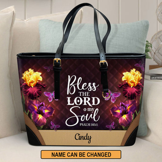 Bless The Lord O My Soul Personalized Pu Leather Tote Bag For Women - Mom Gifts For Mothers Day
