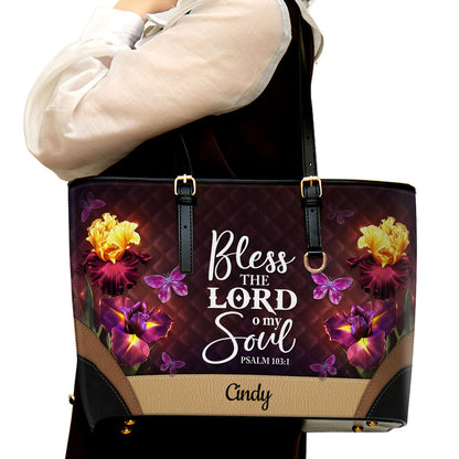 Bless The Lord O My Soul Personalized Pu Leather Tote Bag For Women - Mom Gifts For Mothers Day